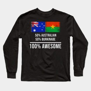 50% Australian 50% Burkinabe 100% Awesome - Gift for Burkinabe Heritage From Burkina Faso Long Sleeve T-Shirt